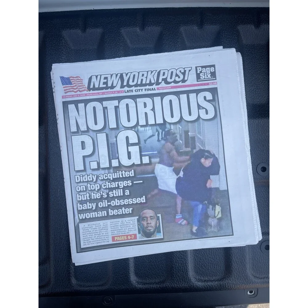 NEW YORK POST NEWSPAPER DIDDY ‘NOTORIOUS P.I.G.’ NOT GUILTY SEAN COMBS 7/3/25